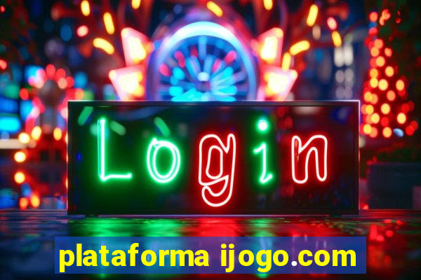 plataforma ijogo.com